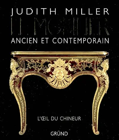Le mobilier ancien et contemporain
