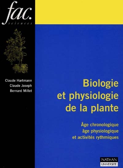 Biologie et physiologie de la plante : âge chronologique, âge physiologique et activités rythmiques