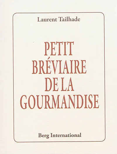 Petit bréviaire de la gourmandise