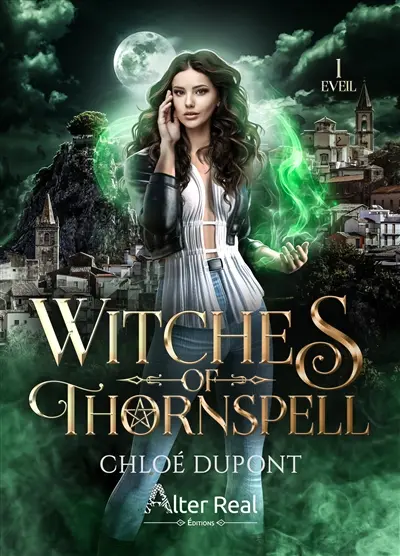 Witches of thornspell. Vol. 1. Eveil