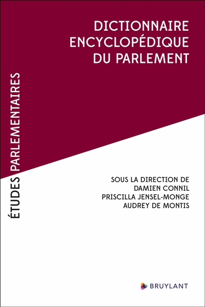 Dictionnaire encyclopédique du Parlement