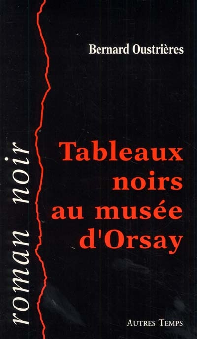 Tableaux noirs au Musée d'Orsay