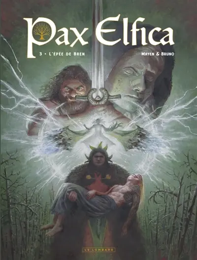 Pax elfica. Vol. 3. L'épée de Bren