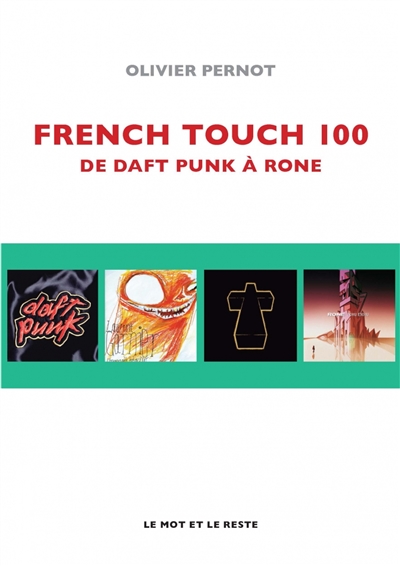 French touch 100 : de Daft punk à Rone