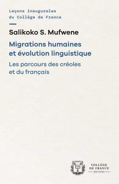 Migrations humaines et évolution linguistique : les parcours des créoles et du français