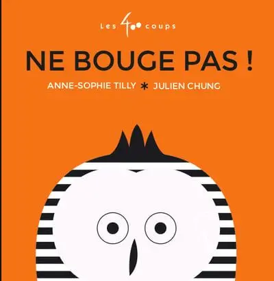 Ne bouge pas !