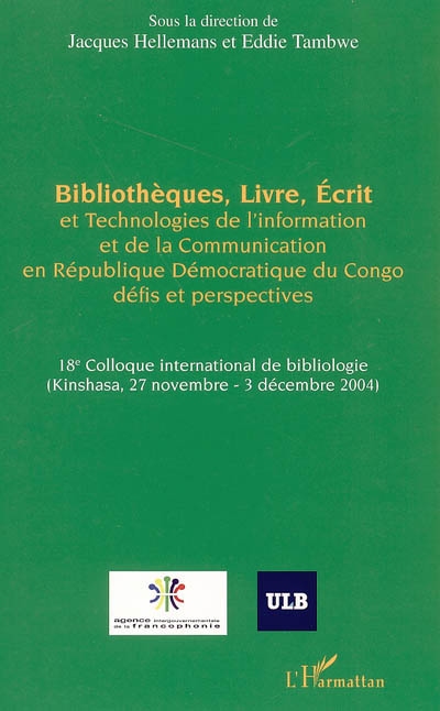 Bibliothèques, livre, écrit et technologies de l'information et de la communication en République démocratique du Congo : défis et perspectives
