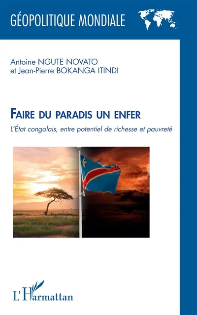 Faire du paradis un enfer : l'Etat congolais, entre potentiel de richesse et pauvreté