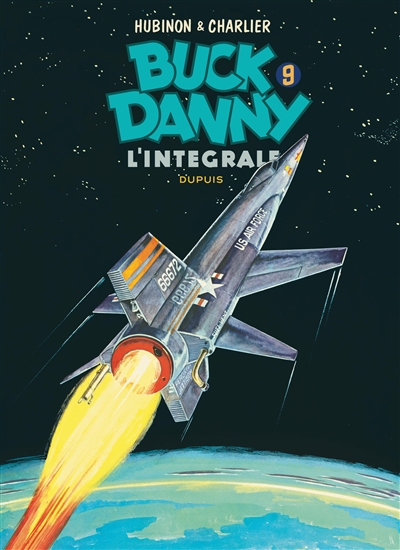 Buck Danny : l'intégrale. Vol. 9. 1962-1965