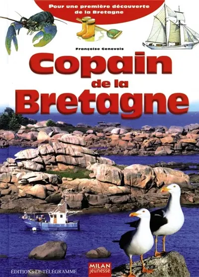 Copain de la Bretagne : pour une première découverte de la Bretagne