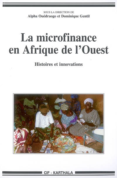 La microfinance en Afrique de l'Ouest : histoires et innovations