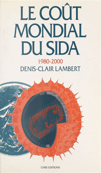 Le Coût mondial du sida : 1980-2000