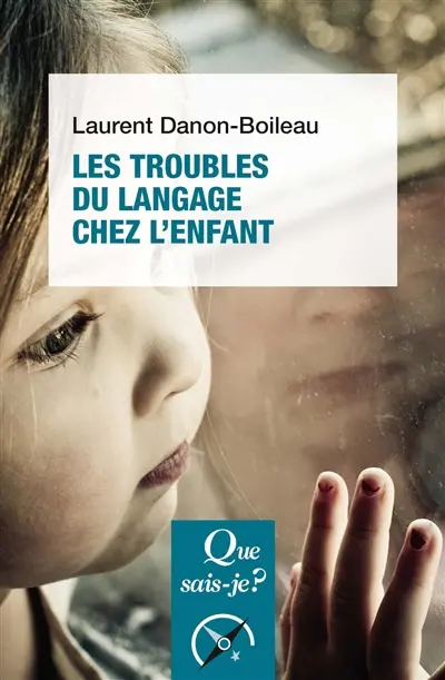 Les troubles du langage chez l'enfant
