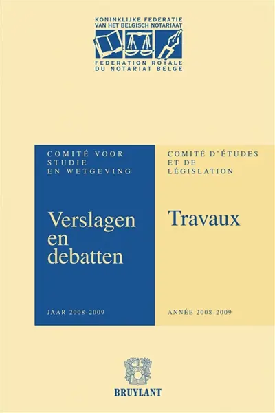 Verslagen en debatten van het Comité voor studie en wetgeving : jaar 2008-2009. Travaux du Comité d'études et de législation : année 2008-2009