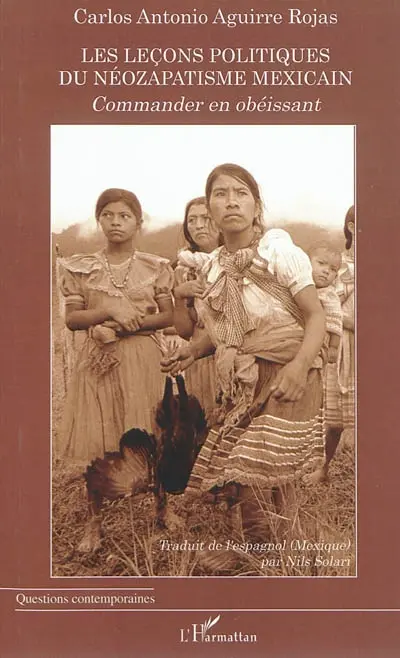 Les leçons politiques du néozapatisme mexicain : commander en obéissant