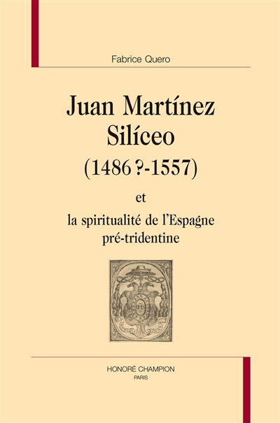 Juan Martinez Siliceo (1486?-1557) et la spiritualité de l'Espagne pré-tridentine