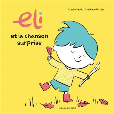 Eli et la chanson surprise