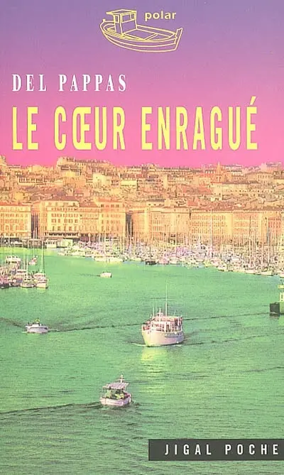 Le coeur enragué
