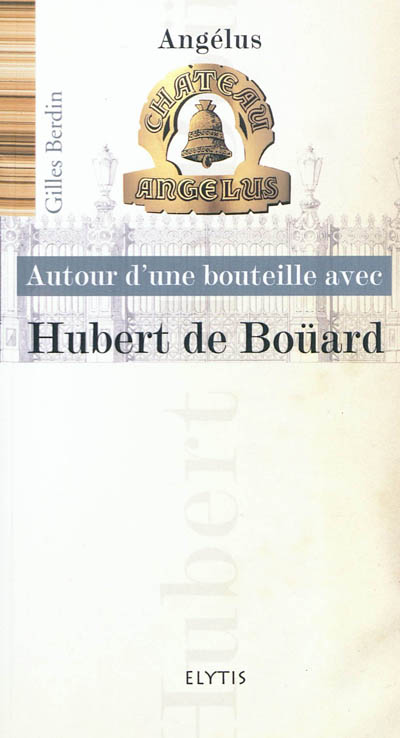 Autour d'une bouteille avec Hubert de Boüard