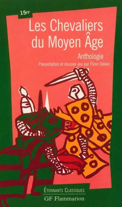 Les chevaliers du Moyen Âge : anthologie
