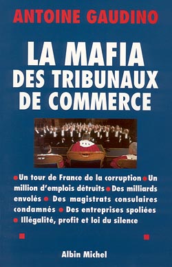 La mafia des tribunaux de...