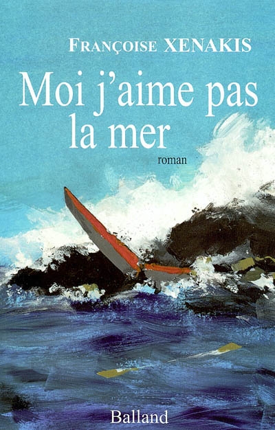 Moi j'aime pas la mer