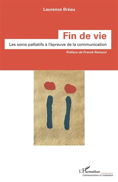 Fin de vie : les soins palliatifs à l'épreuve de la communication