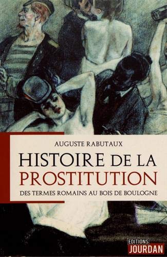 Histoire de la prostitution : des thermes romains au bois de Boulogne