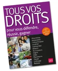 Tous vos droits : pour vous défendre, réussir, gagner : la bible du particulier 2027