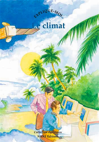 Explique-moi... le climat