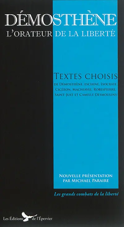 Démosthène, l'orateur de la liberté