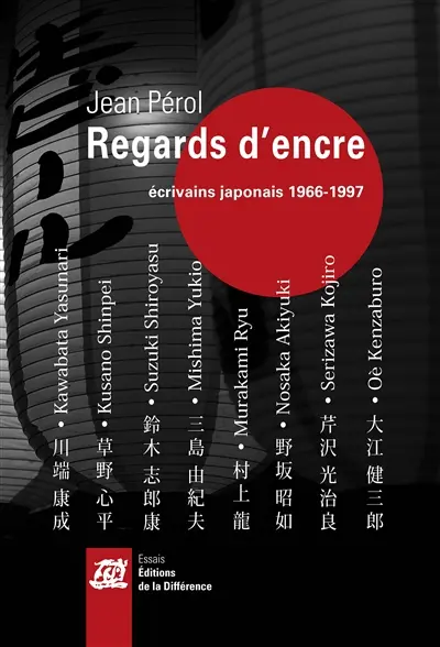 Regards d'encre : écrivains japonais, 1966-1986