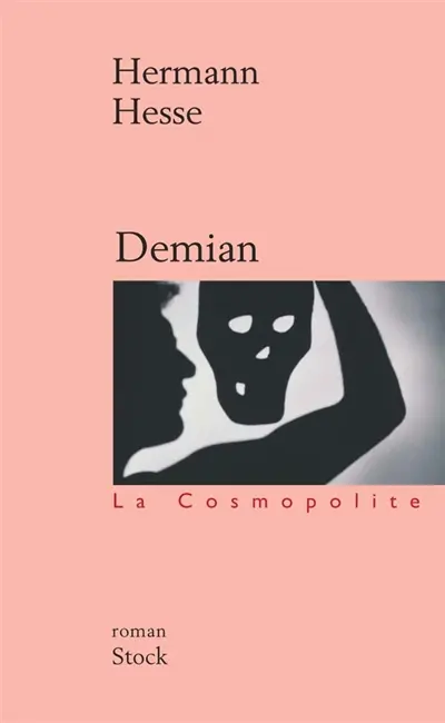 Demian : histoire de la jeunesse d'Émile Sinclair