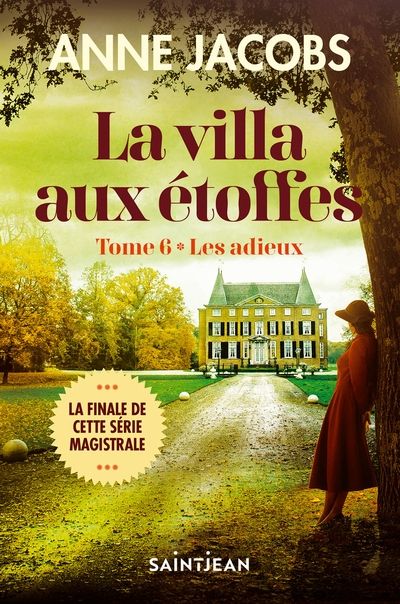 La villa aux étoffes. Vol. 6. Les adieux