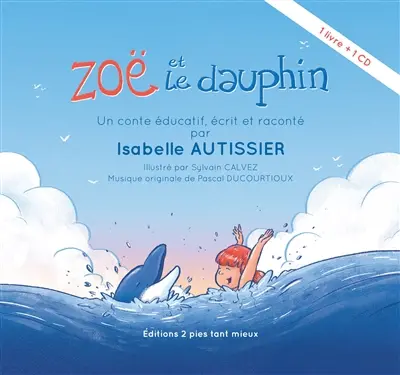 Zoë et le dauphin : un conte éducatif