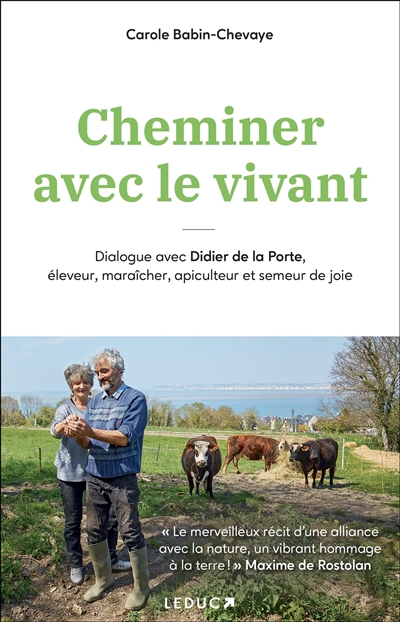 Cheminer avec le vivant : dialogue avec Didier de la Porte, éleveur, maraîcher, apiculteur et semeur de joie