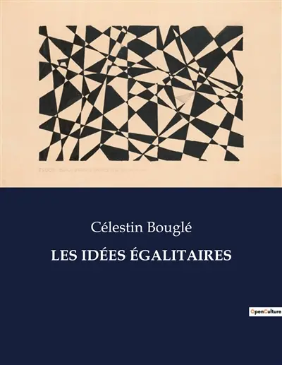 LES IDEES EGALITAIRES : Les fondements philosophiques de l'égalité sociale