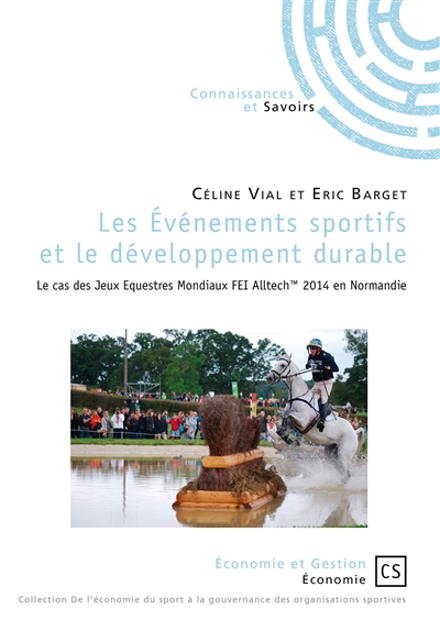 Les événements sportifs et le développement durable : le cas des jeux équestres mondiaux FEI Alltech 2014 en Normandie