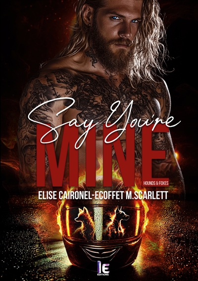 Say you're mine : Hounds &...