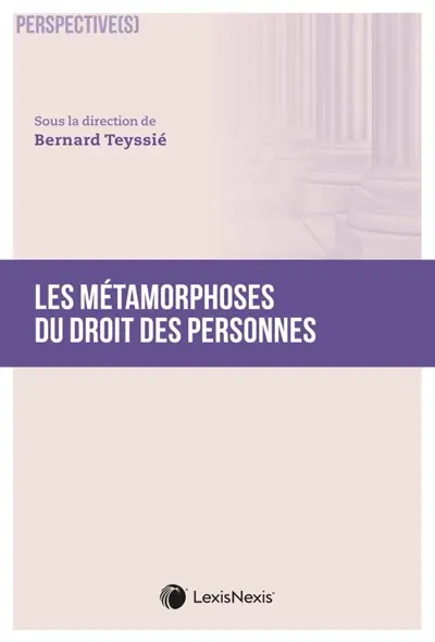 Les métamorphoses du droit des personnes