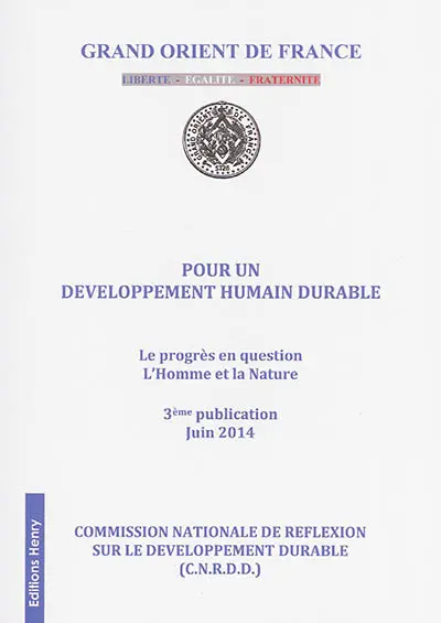 Pour un développement humain durable. Vol. 3. Le progrès en question, l'homme et la nature