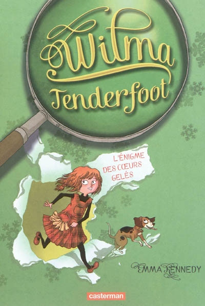 Wilma Tenderfoot. Vol. 1. L'énigme des coeurs gelés