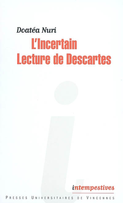 L'incertain : lecture de Descartes