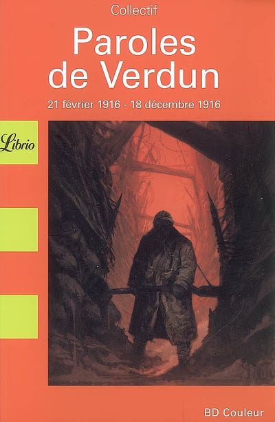 Paroles de Verdun : 21 février 1916-18 décembre 1916