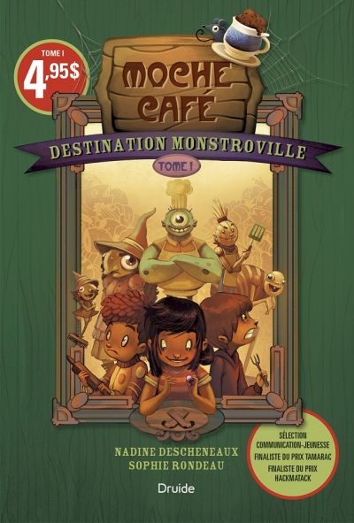 Destination Monstroville. Vol. 1. Moche café