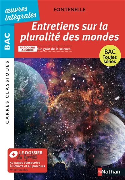 Entretiens sur la pluralité des mondes : parcours associé le goût de la science : bac toutes séries
