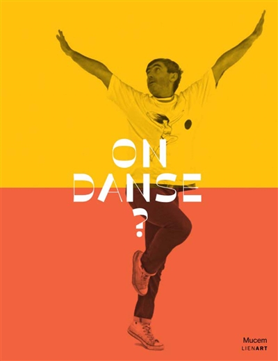 couverture du livre On danse ? : exposition, Marseille, Musée des civilisations de l'Europe et de la Méditerranée, du 22 janvier au 20 mai 2019