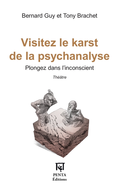 Visitez le karst de la psychanalyse : plongez dans l'inconscient : théâtre