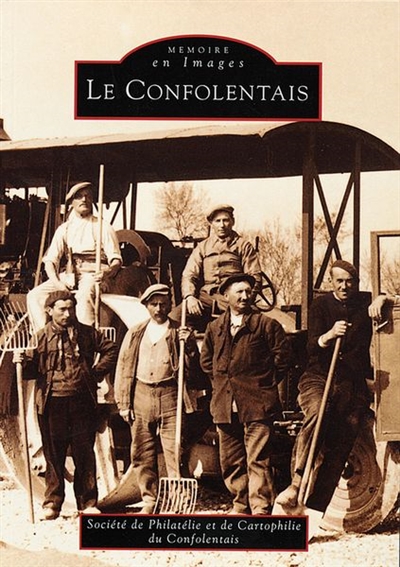 Le Confolentais - Mémoire en images