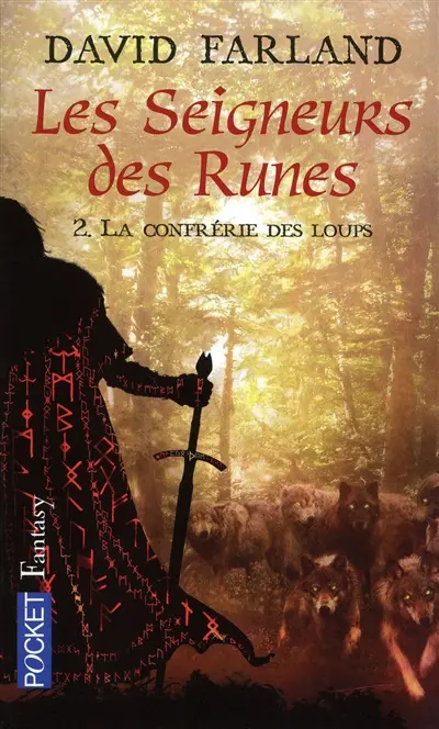 Les seigneurs des runes. Vol. 2. La confrérie des loups